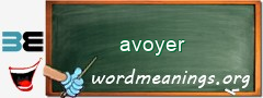 WordMeaning blackboard for avoyer